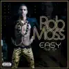 Rob Moss - Easy:The Ep